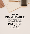 1000 Profitable Digital Product Ideas